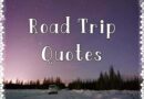 50+Road Trip Quotes to Inspire Your Next Adventure | Short Inspirational Travel Caption and Quotes
